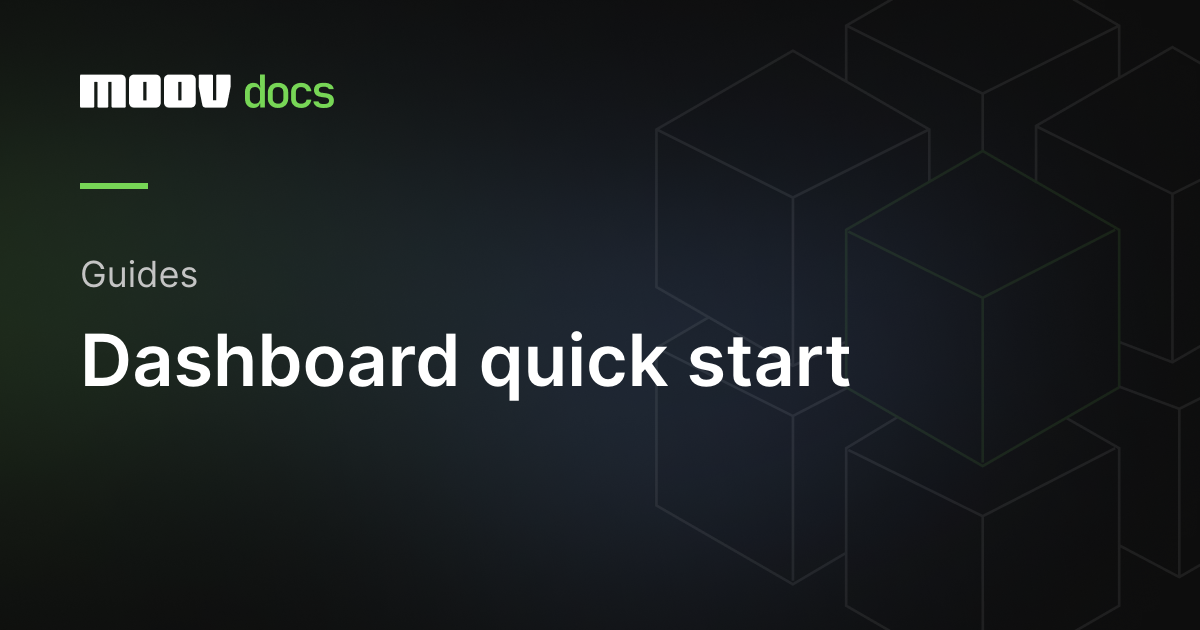 Dashboard quick start | Moov Documentation